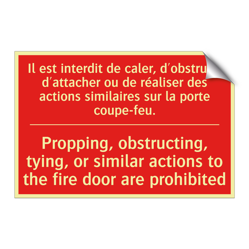 Il est interdit de caler, d'obstruer, /.../ - Propping, obstructing, tying, /.../