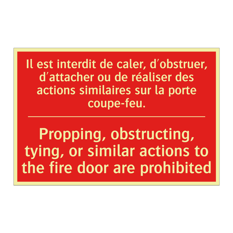 Il est interdit de caler, d'obstruer, /.../ - Propping, obstructing, tying, /.../