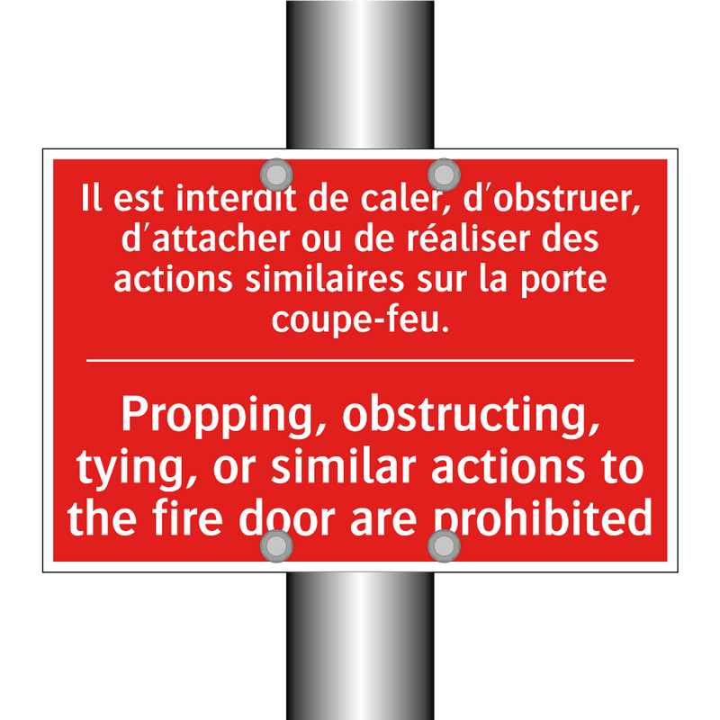 Il est interdit de caler, d'obstruer, /.../ - Propping, obstructing, tying, /.../
