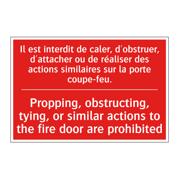 Il est interdit de caler, d'obstruer, /.../ - Propping, obstructing, tying, /.../