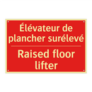 Élévateur de plancher surélevé - Raised floor lifter