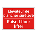 Élévateur de plancher surélevé - Raised floor lifter