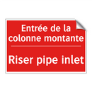 Entrée de la colonne montante - Riser pipe inlet