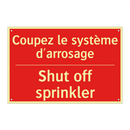 Coupez le système d'arrosage - Shut off sprinkler