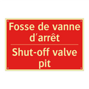 Fosse de vanne d'arrêt - Shut-off valve pit
