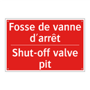 Fosse de vanne d'arrêt - Shut-off valve pit