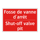 Fosse de vanne d'arrêt - Shut-off valve pit