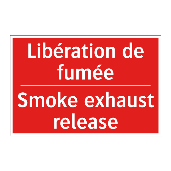 Libération de fumée - Smoke exhaust release