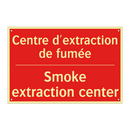 Centre d'extraction de fumée - Smoke extraction center