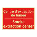 Centre d'extraction de fumée - Smoke extraction center