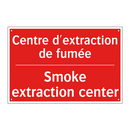 Centre d'extraction de fumée - Smoke extraction center