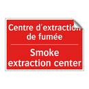 Centre d'extraction de fumée - Smoke extraction center