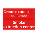 Centre d'extraction de fumée - Smoke extraction center