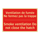 Ventilation de fumée Ne fermez /.../ - Smoke ventilation Do not close /.../
