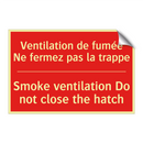 Ventilation de fumée Ne fermez /.../ - Smoke ventilation Do not close /.../