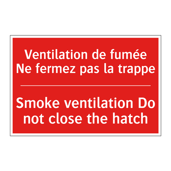 Ventilation de fumée Ne fermez /.../ - Smoke ventilation Do not close /.../