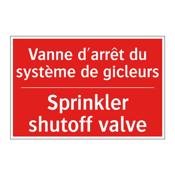 Vanne d'arrêt du système de gicleurs /.../ - Sprinkler shutoff valve