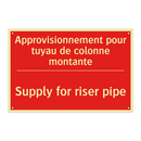 Approvisionnement pour tuyau de /.../ - Supply for riser pipe