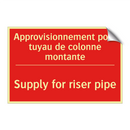 Approvisionnement pour tuyau de /.../ - Supply for riser pipe