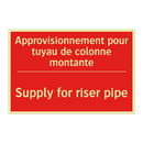 Approvisionnement pour tuyau de /.../ - Supply for riser pipe