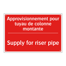 Approvisionnement pour tuyau de /.../ - Supply for riser pipe