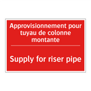 Approvisionnement pour tuyau de /.../ - Supply for riser pipe