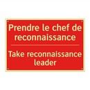 Prendre le chef de reconnaissance /.../ - Take reconnaissance leader