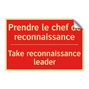 Prendre le chef de reconnaissance /.../ - Take reconnaissance leader