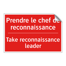 Prendre le chef de reconnaissance /.../ - Take reconnaissance leader