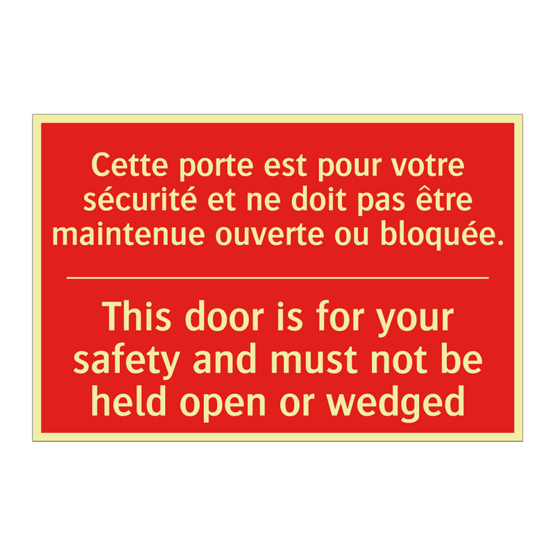 Cette porte est pour votre sécurité /.../ - This door is for your safety and /.../