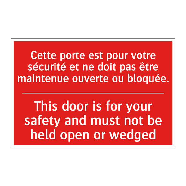 Cette porte est pour votre sécurité /.../ - This door is for your safety and /.../