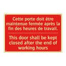 Cette porte doit être maintenue /.../ - This door shall be kept closed /.../