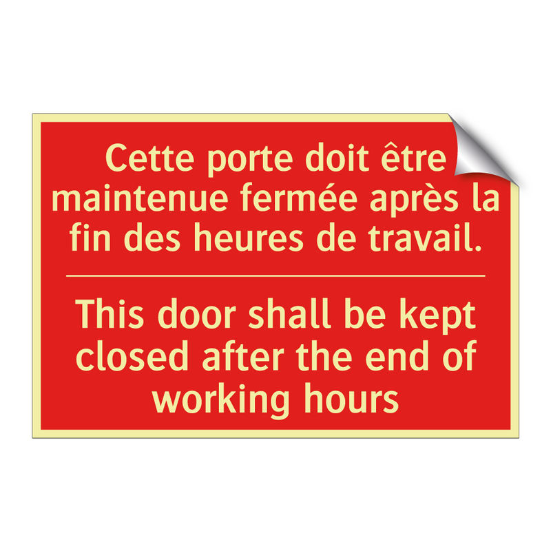 Cette porte doit être maintenue /.../ - This door shall be kept closed /.../