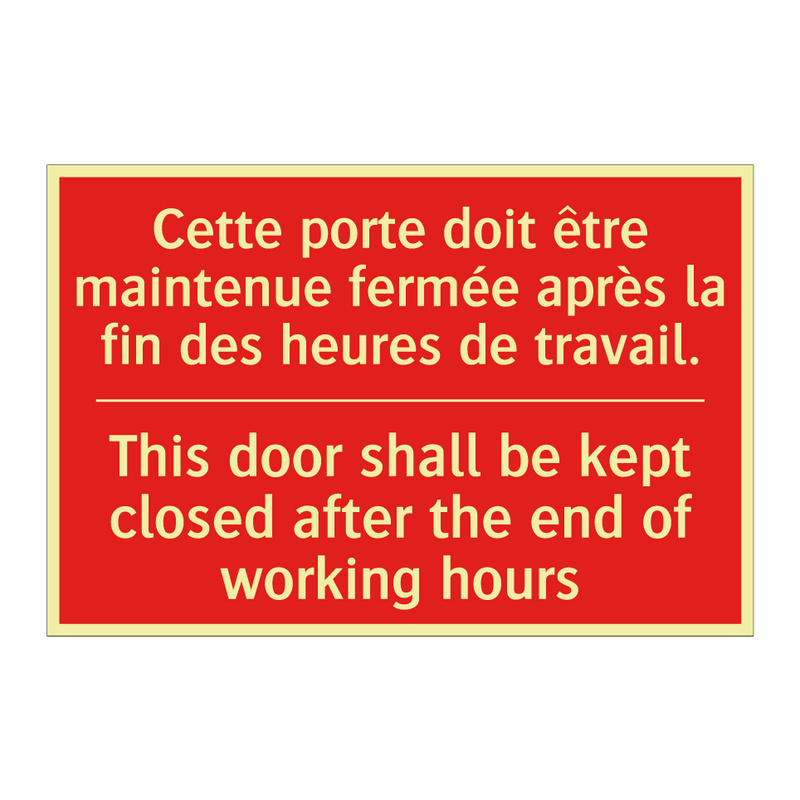 Cette porte doit être maintenue /.../ - This door shall be kept closed /.../