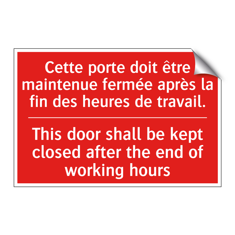 Cette porte doit être maintenue /.../ - This door shall be kept closed /.../