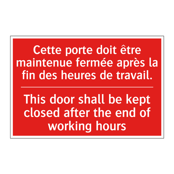 Cette porte doit être maintenue /.../ - This door shall be kept closed /.../