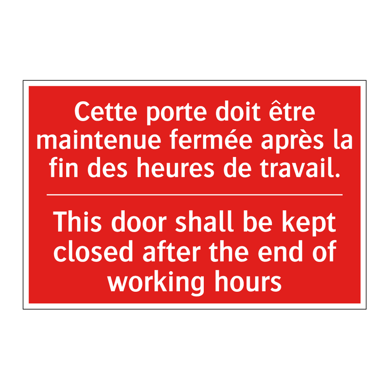 Cette porte doit être maintenue /.../ - This door shall be kept closed /.../