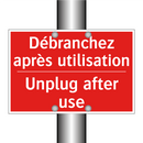 Débranchez après utilisation - Unplug after use