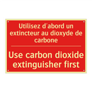 Utilisez d'abord un extincteur /.../ - Use carbon dioxide extinguisher /.../