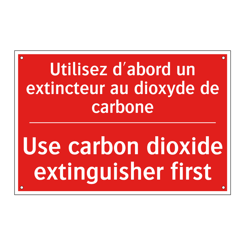 Utilisez d'abord un extincteur /.../ - Use carbon dioxide extinguisher /.../