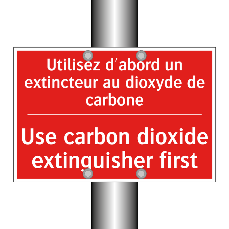 Utilisez d'abord un extincteur /.../ - Use carbon dioxide extinguisher /.../