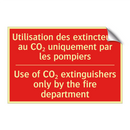 Utilisation des extincteurs au /.../ - Use of CO₂ extinguishers only /.../
