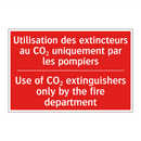 Utilisation des extincteurs au /.../ - Use of CO₂ extinguishers only /.../