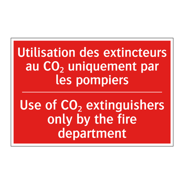 Utilisation des extincteurs au /.../ - Use of CO₂ extinguishers only /.../