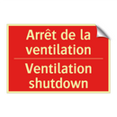 Arrêt de la ventilation - Ventilation shutdown