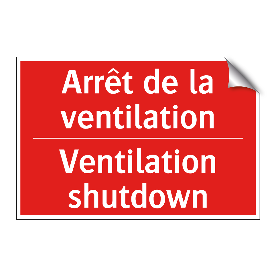 Arrêt de la ventilation - Ventilation shutdown