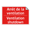 Arrêt de la ventilation - Ventilation shutdown