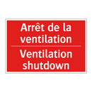 Arrêt de la ventilation - Ventilation shutdown