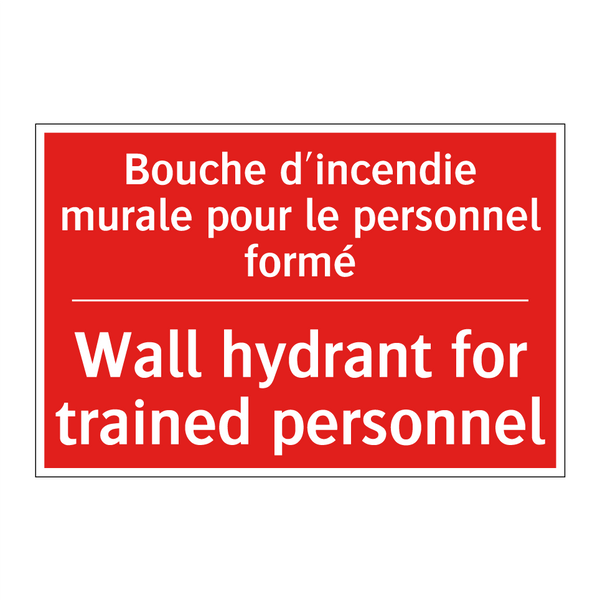 Bouche d'incendie murale pour /.../ - Wall hydrant for trained personnel /.../