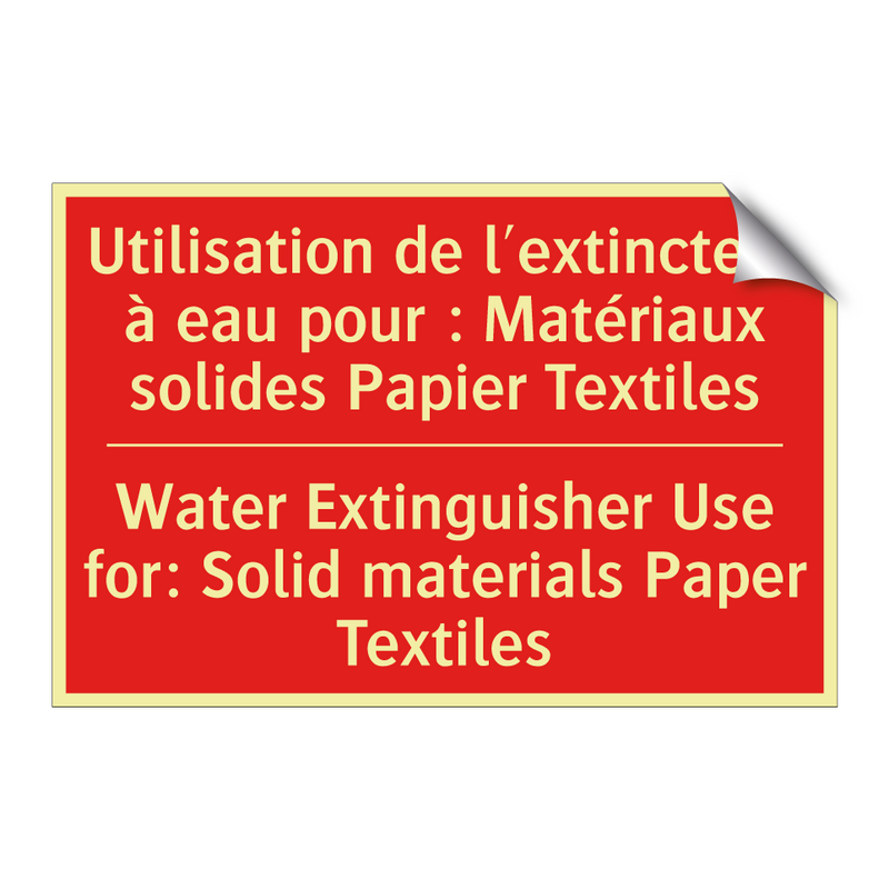 Utilisation de l'extincteur à /.../ - Water Extinguisher Use for: Solid /.../